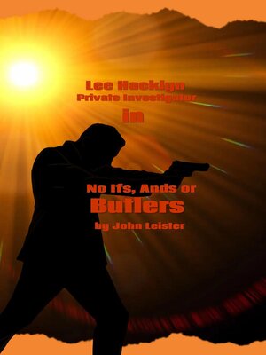 cover image of Lee Hacklyn Private Investigator in No Ifs, Ands or Butlers